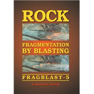 Rock Fragmentation by Blasting