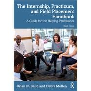 The Internship, Practicum, and Field Placement Handbook