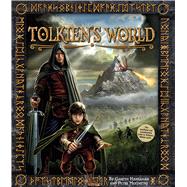 Tolkien's World A Guide to the Peoples and Places of Middle-Earth