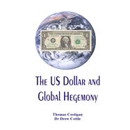 The US Dollar and Global Hegemony