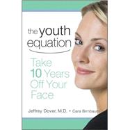 The Youth Equation Take 10 Years Off Your Face