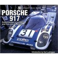 Porsche 917 Zuffenhausen's Le Mans and Can-Am Champion
