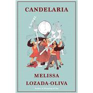Candelaria A Novel