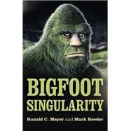 The Bigfoot Singularity