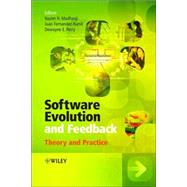Software Evolution and Feedback Theory and Practice