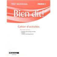 Bien Dit! Reading and Writing Activities Workbook, Level 1a/1b/1