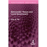 Democratic Theory and Local Government