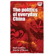 The Politics of Everyday China