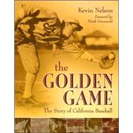 The Golden Game: The Story of California Baseball
