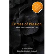 Crimes of Passion : When Lust Breaks the Law