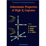 Anharmonic Properties of High-Tc Cuprates