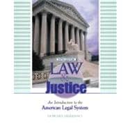 Law and Justice : An Introduction to the American Legal System