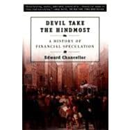 Devil Take the Hindmost:  A History of Financial Speculation