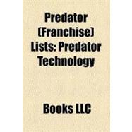 Predator Lists : Alien vs. Predator, Predator Technology, List of Characters in the Alien vs. Predator Series