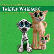 Twisted Whiskers 2007 Calendar: The Little Secrets of Life