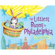 The Littlest Bunny in Philadelphia
