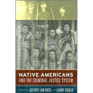 Native Americans and the Criminal Justice System: Theoretical and Policy Directions