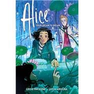 Alice: From Dream to Dream book cover, ISBN 9781684151806