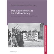 Der deutsche Film im Kalten Krieg / Cinema allemande et guerre froide