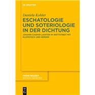 Eschatologie Und Soteriologie in Der Dichtung