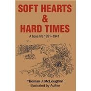 Soft Hearts & Hard Times