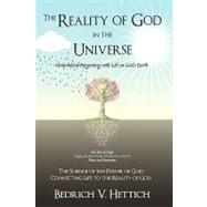 The Reality of God in the Universe: Humankind Integrating With Life on God's Earth