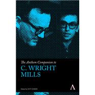 The Anthem Companion to C. Wright Mills