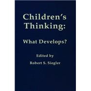 Children's Thinking: What Develops?