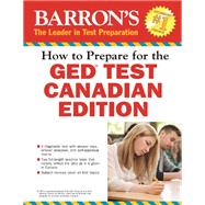 How to Prepare for the GED® Test: Canadian Edition (Barron's GED Canada)