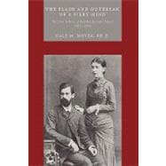 The Flash and Outbreak of a Fiery Mind: The Love Letters of Martha Bernays Freud, 1882 - 1886