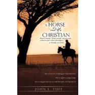 A Horse and His Christian