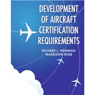 Development of Aircraft Certification Requirements