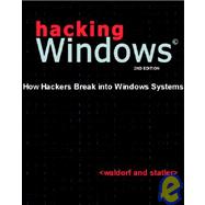 Hacking Windows : How Hackers Break Into Windows Systems