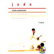 Judo / Critical Judo: Iniciacion y perfeccionamiento / Initiation and Improvement