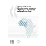 Mobilités Ouest-africaines Et Politiques Migratoires Des Pays De L´ocde