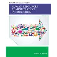 Human Resources Administration in Education, Enhanced Pearson eText with Loose-Leaf Version -- Access Card Package