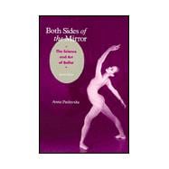 Both Sides of the Mirror The Science & Art of Ballet