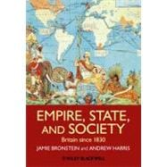 Empire, State, and Society Britain since 1830