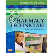 Workbook and Lab Manual for Mosby's Pharmacy Technician