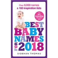 Best Baby Names for 2018 Over 8,000 Names and 100 Inspiration Lists