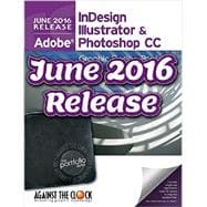 Graphic Design Portfolio CC 2016: Adobe InDesign Illustrator & Photoshop