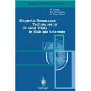 Magnetic Resonance Techniques in Clinical Trials in Multiple Sclerosis