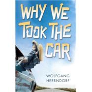 Why We Took the Car