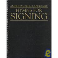 Hymns for Signing : American Sign Language