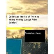 Collected Works of Thomas Henry Huxley