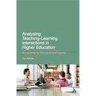 Analysing Teaching-Learning Interactions in Higher Education Accounting for Structure and Agency
