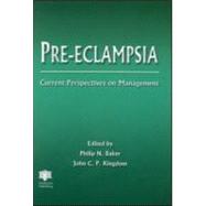 Pre-Eclampsia : Current Perspectives and Management