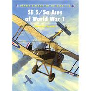 SE 5/5a Aces of World War I