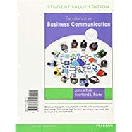 Excellence in Business Communication, Student Value Edition Plus MyLab Business Communication with Pearson eText -- Access Card Package