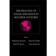 The Practice of Social Influence in Multiple Cultures